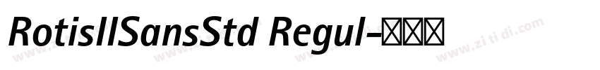 RotisIISansStd Regul字体转换